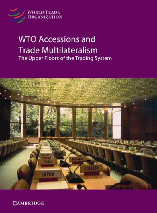 Produktbild: WTO Accessions and Trade Multilateralism