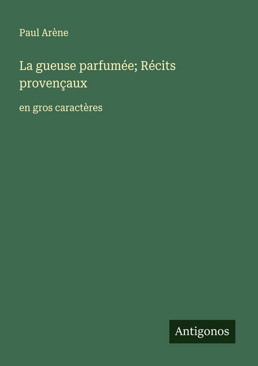 Produktbild: La gueuse parfum&eacute;e; R&eacute;cits proven&ccedil;aux