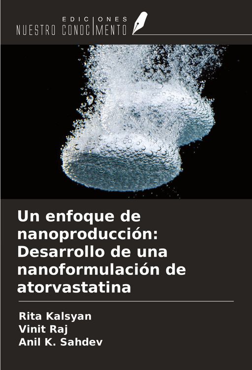 Produktbild: Un enfoque de nanoproducci&oacute;n: Desarrollo de una nanoformulaci&oacute;n de atorvastatina