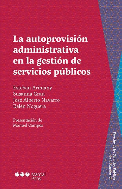 Produktbild: La autoprovisi&oacute;n administrativa en la gesti&oacute;n de servicios p&uacute;blicos