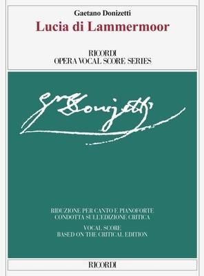 Produktbild: Lucia Di Lammermoor: Opera Vocal Score Series - Vocal Score Based on the Critical Edition