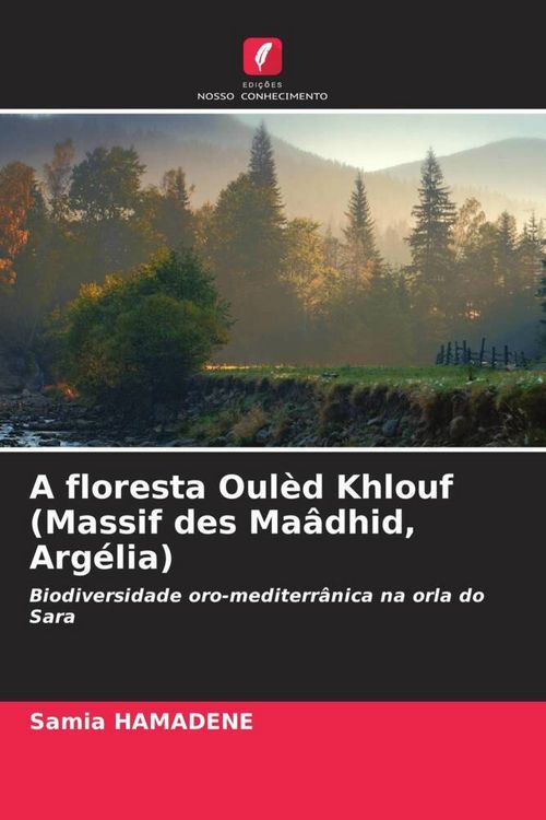 Produktbild: A floresta Oul&egrave;d Khlouf (Massif des Ma&acirc;dhid, Arg&eacute;lia)