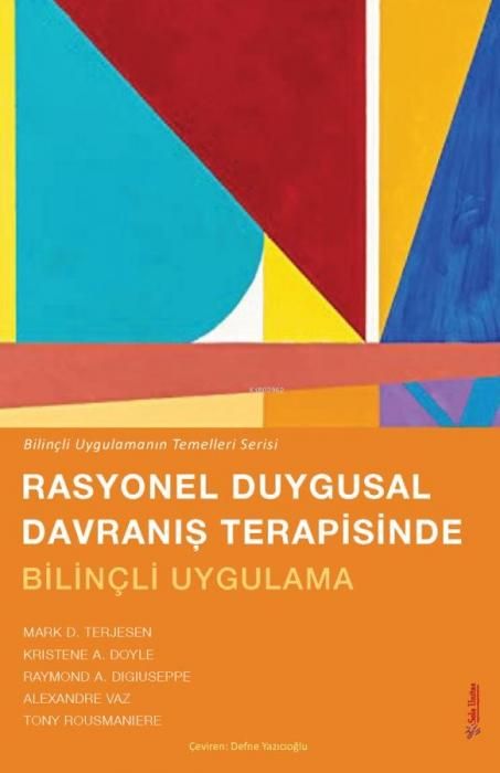 Produktbild: Rasyonel Duygusal Davranis Terapisinde Bilincli Uygulama - Bilincli Uygulamanin Temelleri Serisi