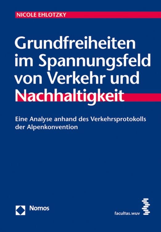 Bild vom Artikel Grundfreiheiten im Spannungsfeld von Verkehr und Nachhaltigkeit vom Autor Nicole Ehlotzky