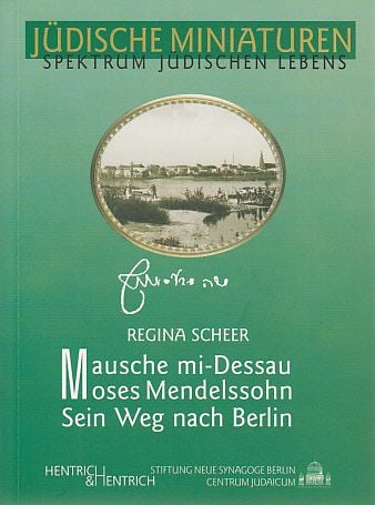 Produktbild: Mausche mi-Dessau. Moses Mendelssohn