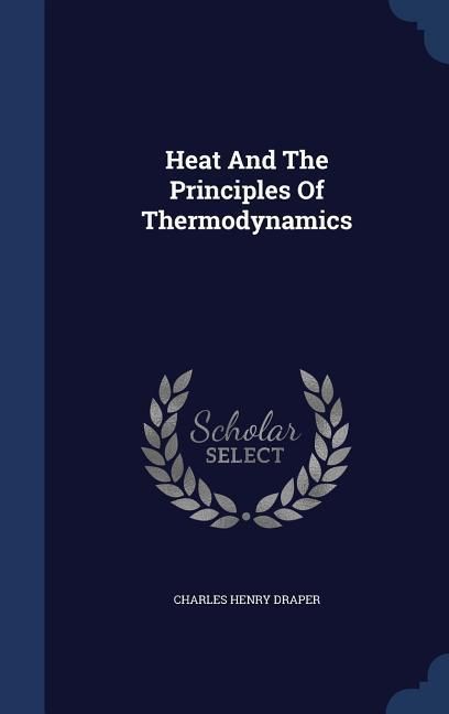 Produktbild: Heat And The Principles Of Thermodynamics