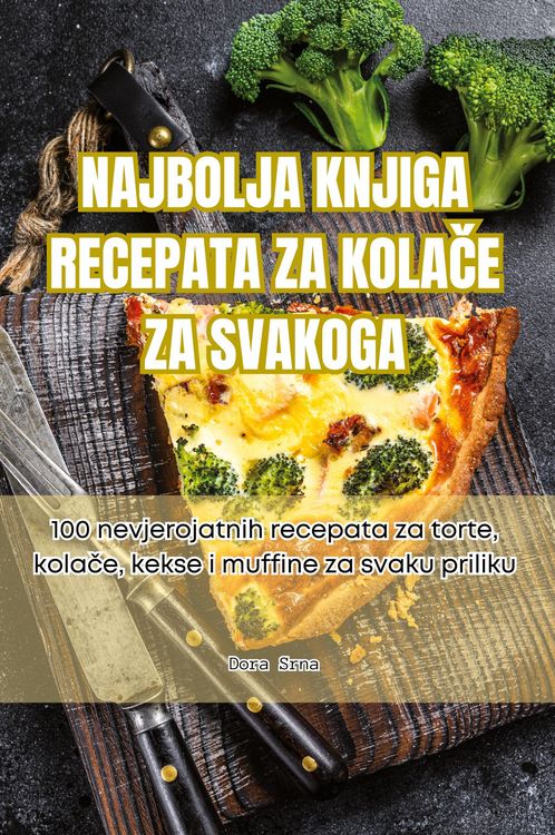 Produktbild: Najbolja Knjiga Recepata Za Kola&iquest;e Za Svakoga