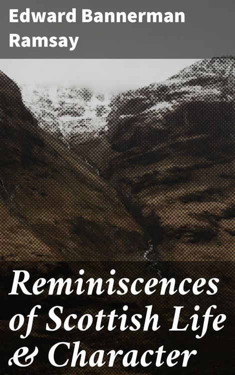 Produktbild: Reminiscences of Scottish Life & Character
