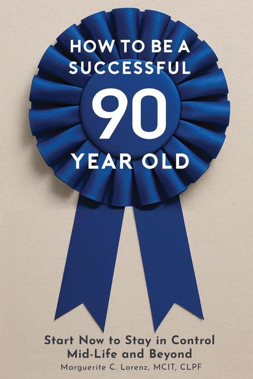 Produktbild: How To Be A Successful Ninety-Year-Old