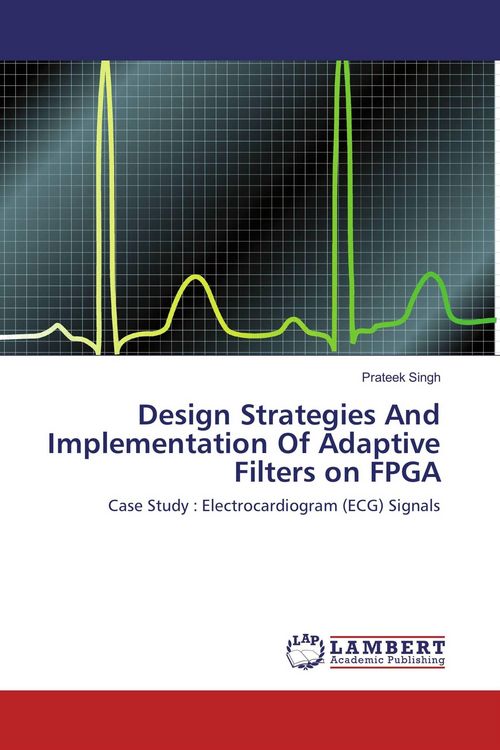 Produktbild: Design Strategies And Implementation Of Adaptive Filters on FPGA