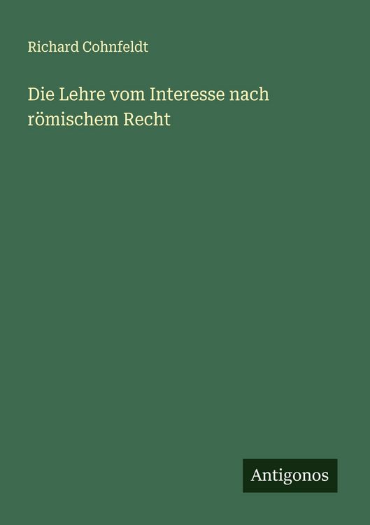 Produktbild: Die Lehre vom Interesse nach r&ouml;mischem Recht