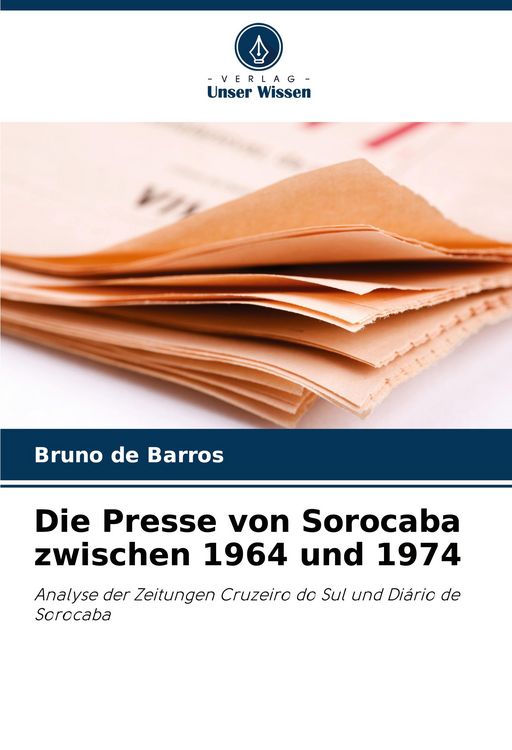Produktbild: Die Presse von Sorocaba zwischen 1964 und 1974