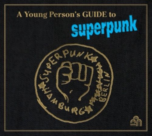 Produktbild: A Young Persons Guide To Superpunk