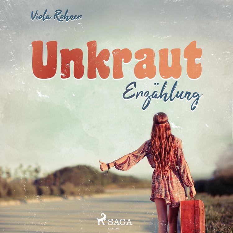 Produktbild: Unkraut - Erz&auml;hlung (Ungek&uuml;rzt)
