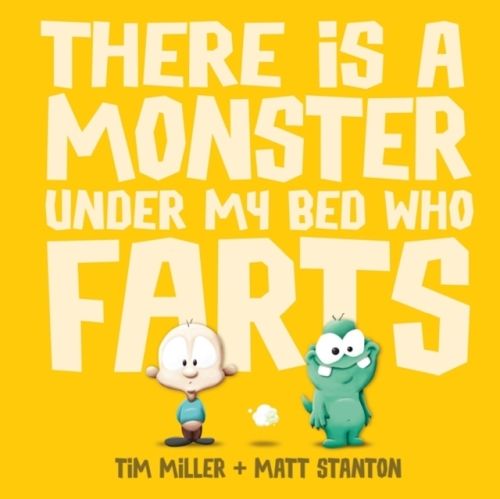 Produktbild: There Is a Monster Under My Bed Who Farts (Fart Monster and Friends)