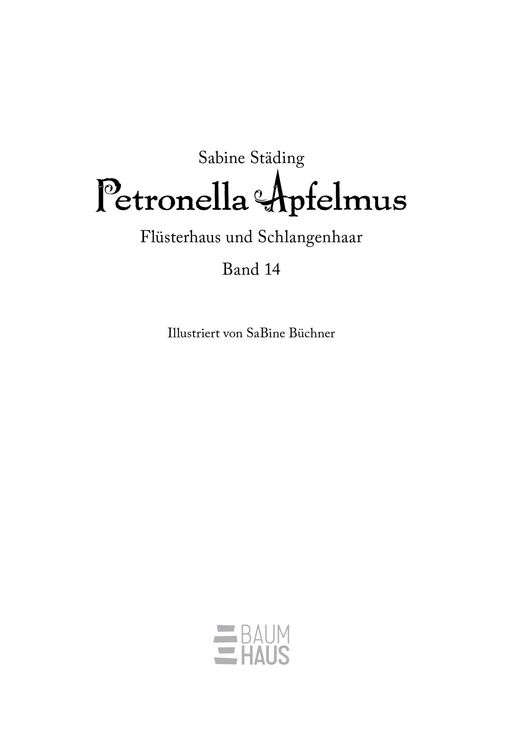 Produktbild: Petronella Apfelmus - Fl&uuml;sterhaus und Schlangenhaar (Band 14)