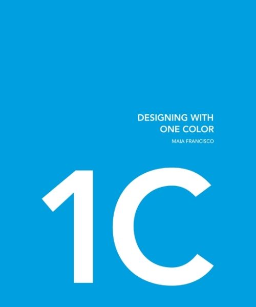Produktbild: Francisco, M: Designing with One Color and Two Colors