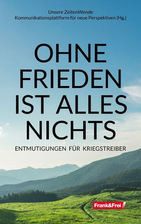 Produktbild: OHNE FRIEDEN IST ALLES NICHTS