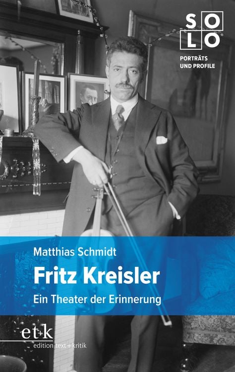 Bild vom Artikel Fritz Kreisler vom Autor Matthias Schmidt