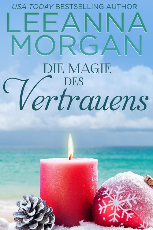 Produktbild: Die Magie des Vertrauens: Eine Kleinstadt Love Story (Liebe in der Anchor Lane-Reihe, #4)