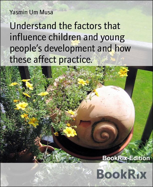 Produktbild: Understand the factors that influence children and young people's development and how these affect practice.
