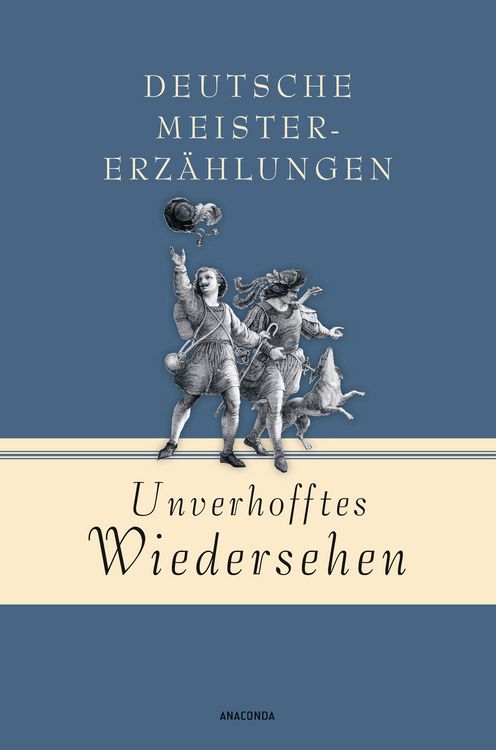 Produktbild: Unverhofftes Wiedersehen - Deutsche Meistererz&auml;hlungen