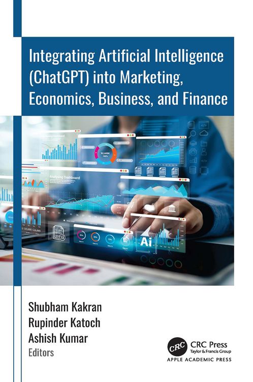Produktbild: Integrating Artificial Intelligence (ChatGPT) into Marketing, Economics, Business, and Finance