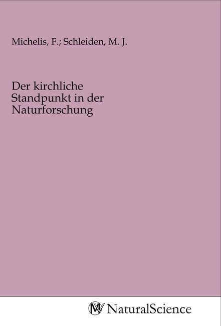 Produktbild: Der kirchliche Standpunkt in der Naturforschung