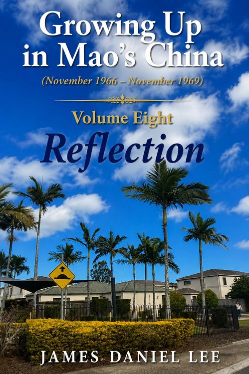 Produktbild: Growing Up in Mao's China (November 1966  November 1969) Volume Eight Reflection