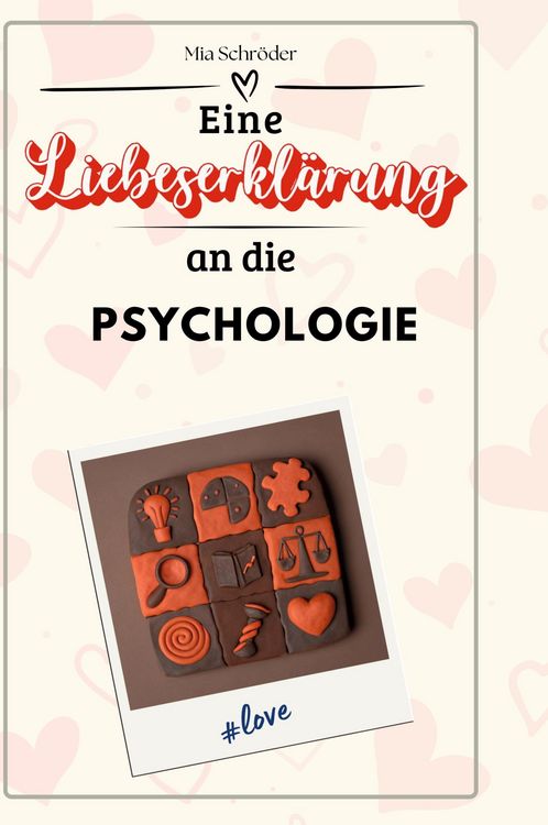 Produktbild: Eine Liebeserkl&auml;rung an die Psychologie
