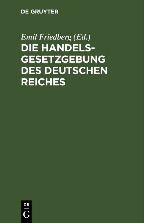 Produktbild: Die Handelsgesetzgebung des Deutschen Reiches