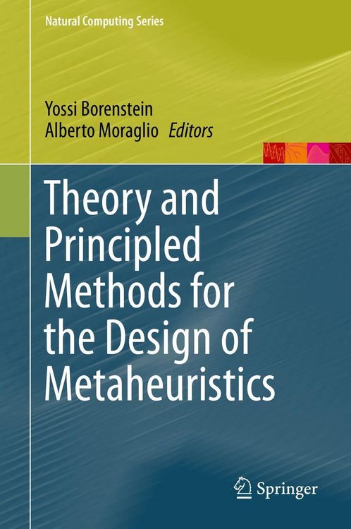 Produktbild: Theory and Principled Methods for the Design of Metaheuristics