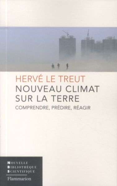 Produktbild: Nouveau climat sur la Terre : comprendre, pr&eacute;dire, r&eacute;agir