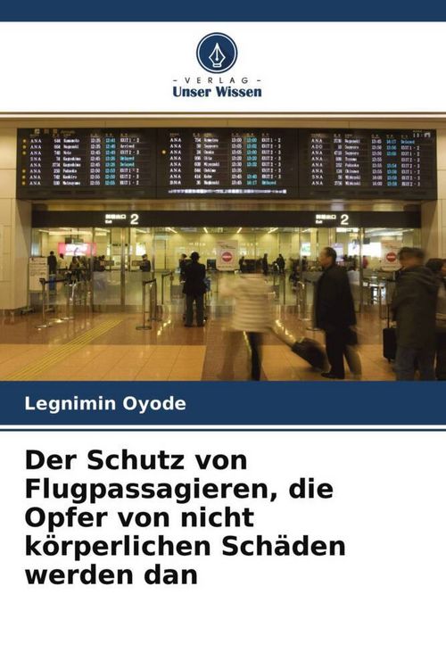 Produktbild: Der Schutz von Flugpassagieren, die Opfer von nicht k&ouml;rperlichen Sch&auml;den werden in der WWW