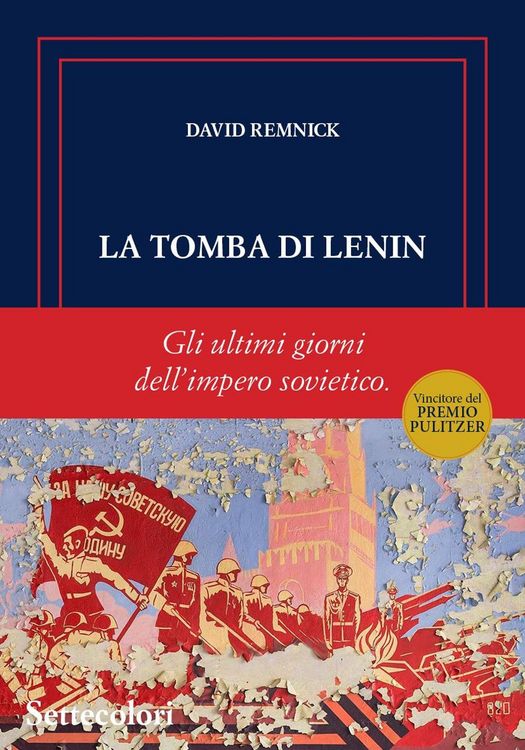Produktbild: La tomba di Lenin. Gli ultimi giorni dell'Impero sovietico