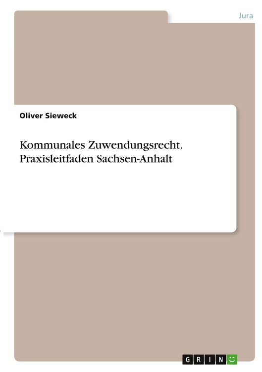 Produktbild: Kommunales Zuwendungsrecht. Praxisleitfaden Sachsen-Anhalt