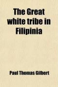 Produktbild: The Great White Tribe in Filipinia