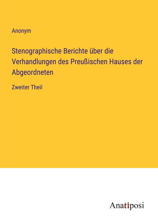 Produktbild: Stenographische Berichte &uuml;ber die Verhandlungen des Preu&szlig;ischen Hauses der Abgeordneten