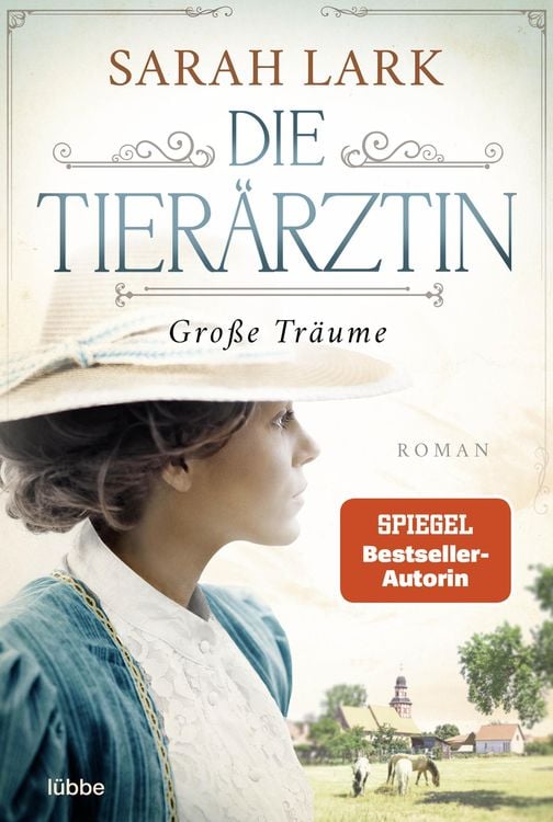 Bild vom Artikel Die Tierärztin - Große Träume vom Autor Sarah Lark