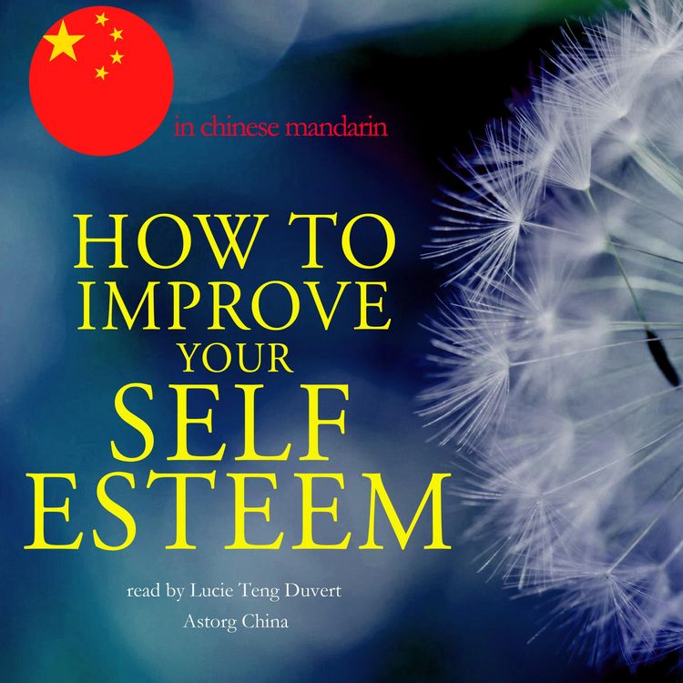 Produktbild: How to improve your self esteem in chinese mandarin