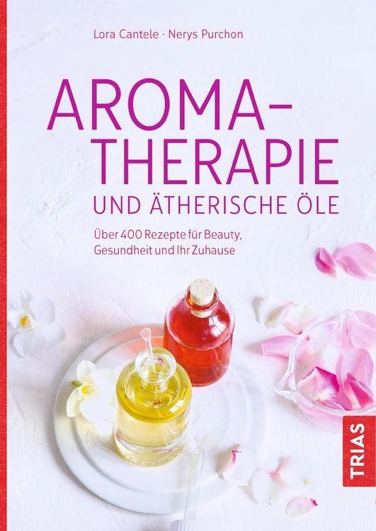 Produktbild: Aromatherapie und &auml;therische &Ouml;le
