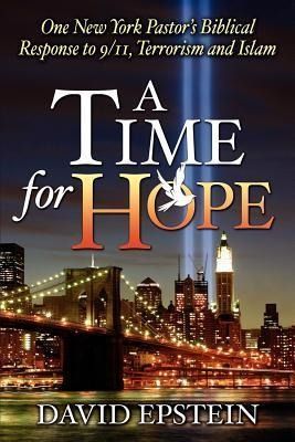 Produktbild: A Time for Hope: One New York Pastor's Biblical Response to 9/11, Terrorism and Islam