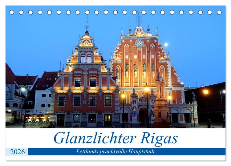 Produktbild: Glanzlichter Rigas - Lettlands prachtvolle Hauptstadt (Tischkalender 2026 DIN A5 quer), CALVENDO Monatskalender