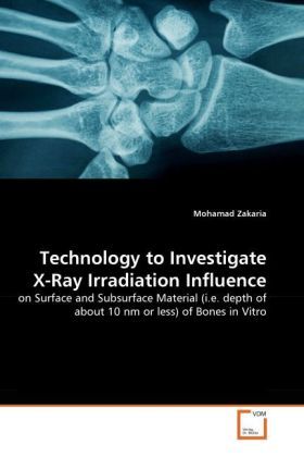 Produktbild: Zakaria, M: Technology to Investigate X-Ray Irradiation Infl