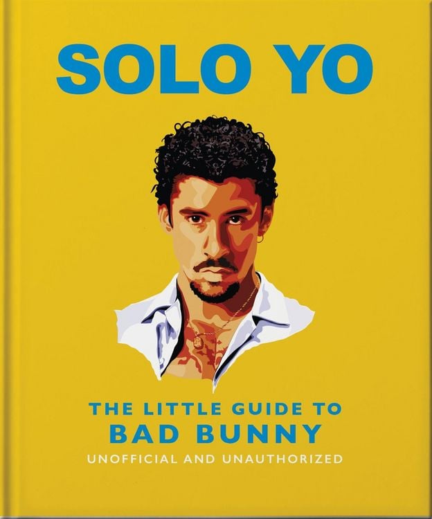 Produktbild: Solo Yo: The Little Guide to Bad Bunny
