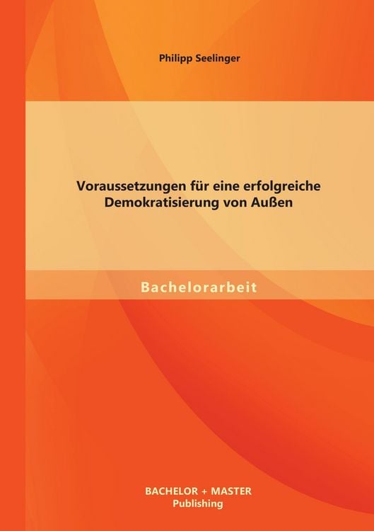 Produktbild: Voraussetzungen f&uuml;r eine erfolgreiche Demokratisierung von Au&szlig;en