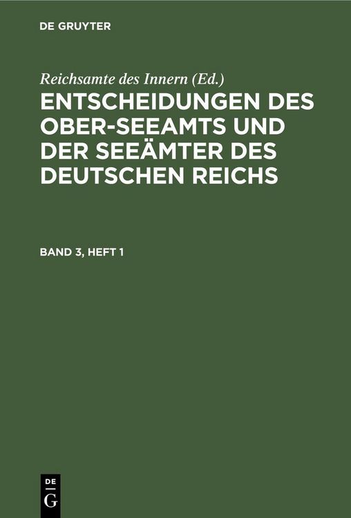 Produktbild: Entscheidungen des Ober-Seeamts und der See&auml;mter des Deutschen Reichs. Band 3, Heft 1