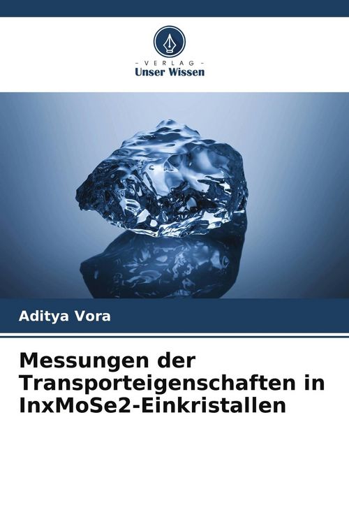 Produktbild: Messungen der Transporteigenschaften in InxMoSe2-Einkristallen