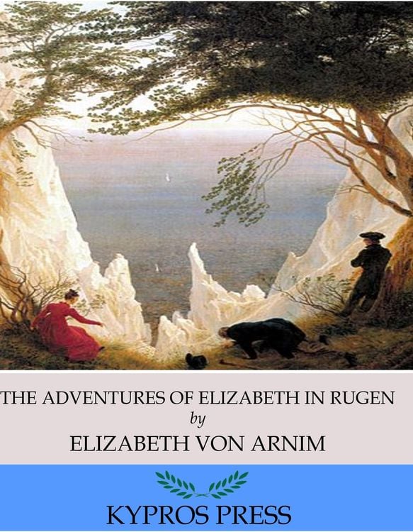 Bild vom Artikel The Adventures of Elizabeth in Rugen vom Autor Elizabeth von Arnim