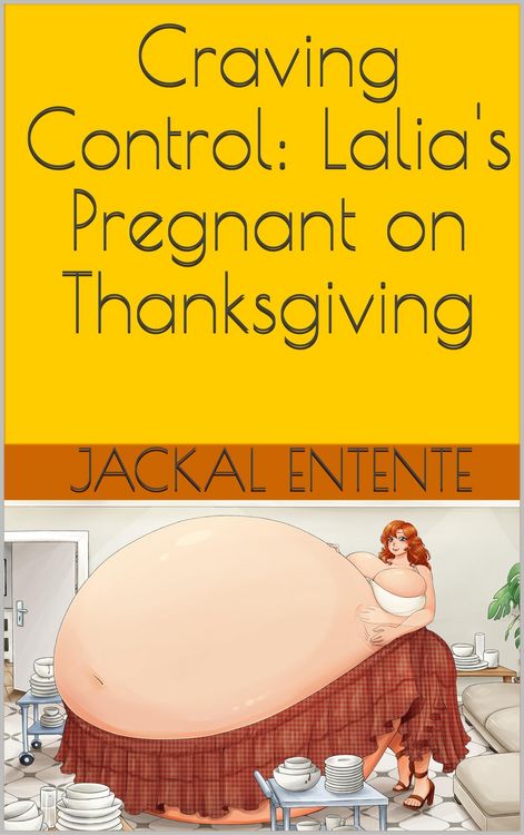 Produktbild: Craving Control: Lalia's Pregnant on Thanksgiving